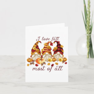 I Love Fall Most Of All Cute Gnomies Pumpkin Fall Card