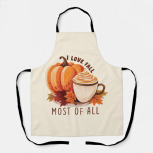 I Love Fall Most Of All – Latte & Autumn Vibes Apron