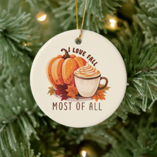 I Love Fall Most Of All – Latte & Autumn Vibes Ceramic Tree Decoration