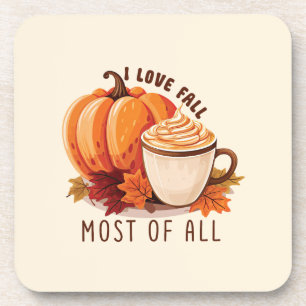 I Love Fall Most Of All – Latte & Autumn Vibes Coaster