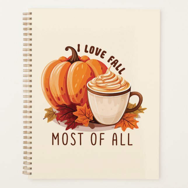 I Love Fall Most Of All – Latte & Autumn Vibes Planner (Front)