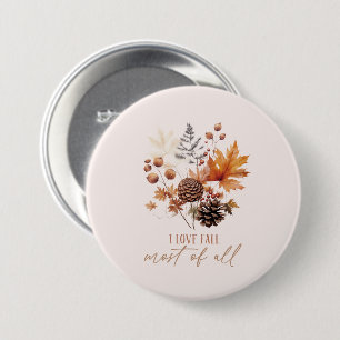 I Love Fall Most Of All - Leaves Foliage 7.5 Cm Round Badge