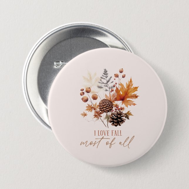 I Love Fall Most Of All - Leaves Foliage 7.5 Cm Round Badge (Front & Back)