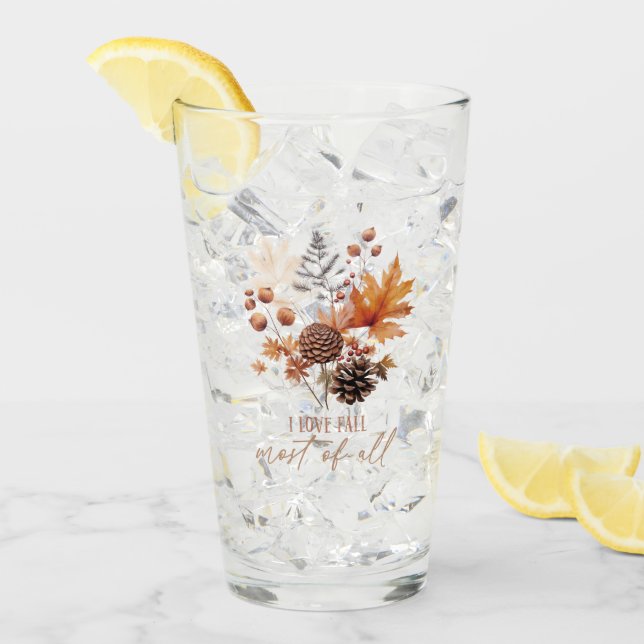 I Love Fall Most Of All Leaves Foliage Glass (Front Ice)