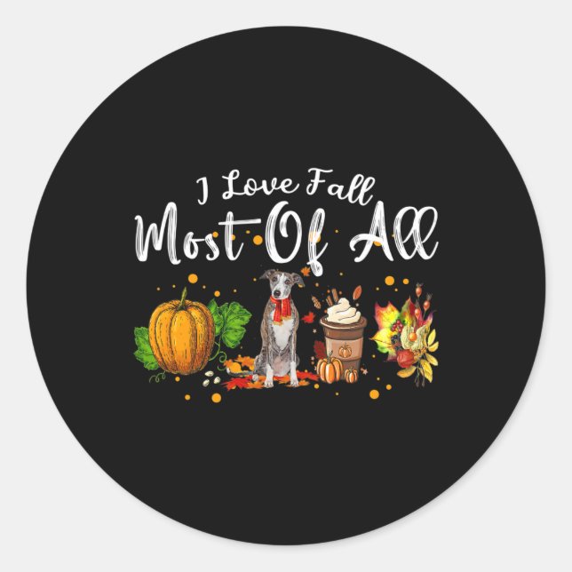 I Love Fall Most Of All Pumpkin Greyhound Autumn S Classic Round Sticker (Front)