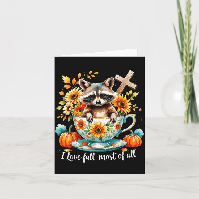I Love Fall Most Of All Raccoon Autumn Gift  Card (Front)