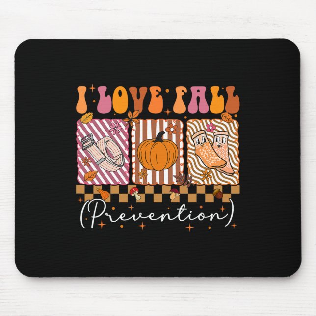 I Love Fall Prevention Fall Physical Therapy Prepp Mouse Mat (Front)