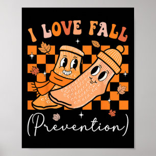 I Love Fall Prevention Fall Physical Therapy Women Poster