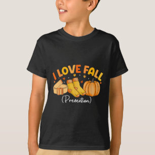 I Love Fall Prevention Socks Thanksgiving Physical T-Shirt