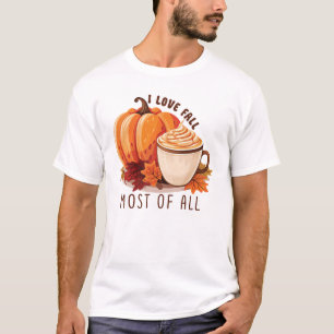I Love Fall - Pumpkin and Pumpkin Spice Latte T-Shirt