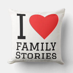 I love family stories cushion