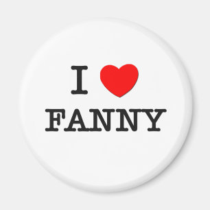 I Love Fanny Magnet