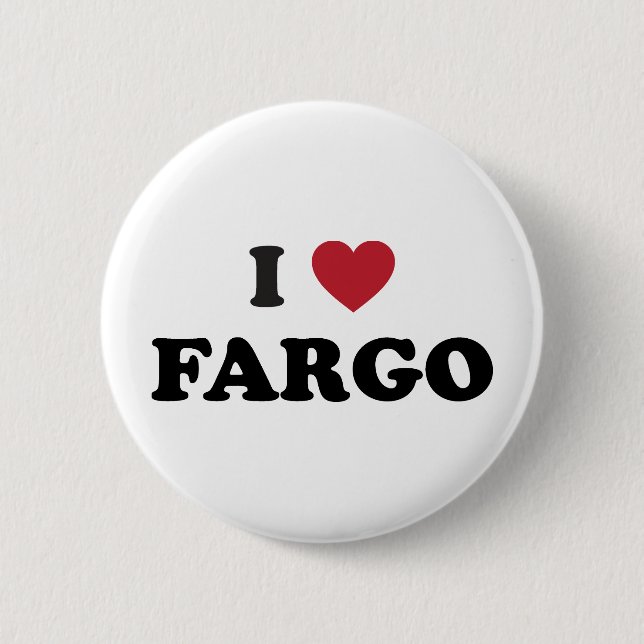 I Love Fargo North Dakota 6 Cm Round Badge (Front)