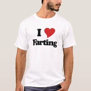 I Love Farting T-Shirt