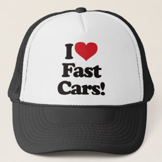 I Love Fast Cars! Trucker Hat