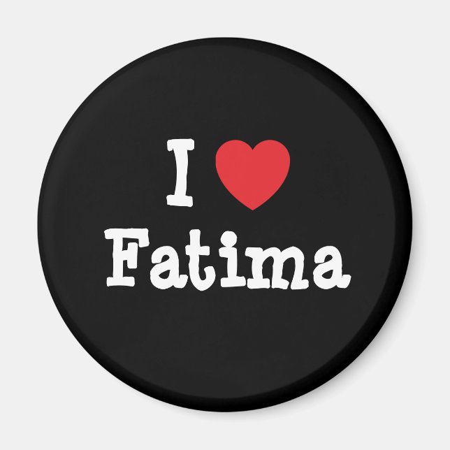 I love Fatima heart T-Shirt Magnet (Front)