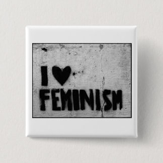 I love feminism 15 cm square badge