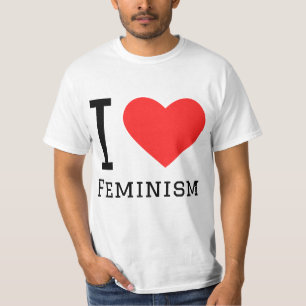 I love feminism T-Shirt