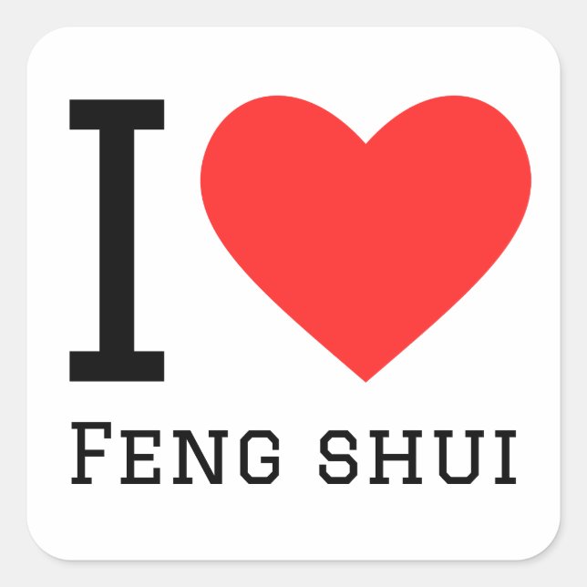 I love feng shui  square sticker (Front)