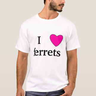 i love ferrets T-Shirt