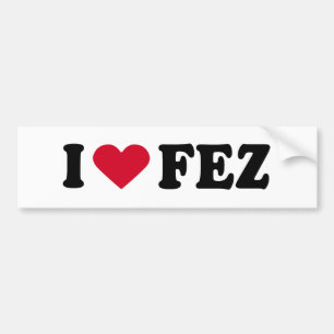 I LOVE FEZ BUMPER STICKER