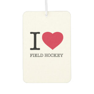 I LOVE FIELD HOCKEY CAR AIR FRESHENER