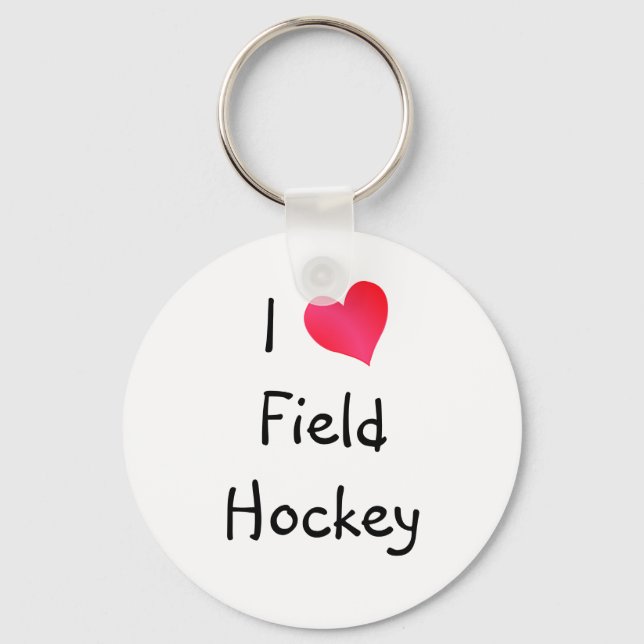 I Love Field Hockey Key Ring (Front)