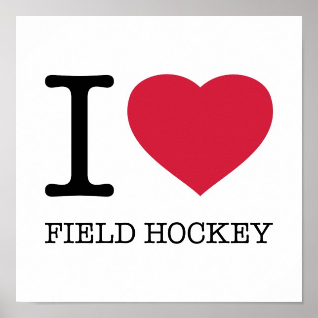 I LOVE FIELD HOCKEY POSTER (Front)