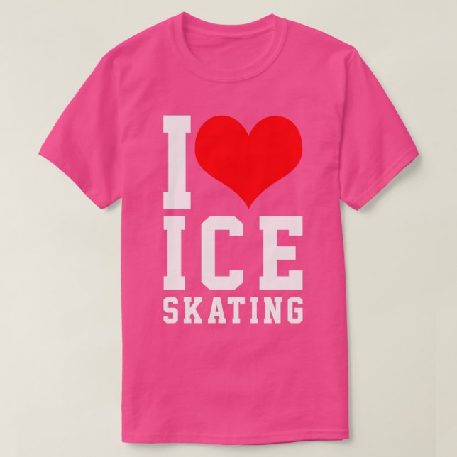 I love figure skating 10 T-Shirt (Design Front)