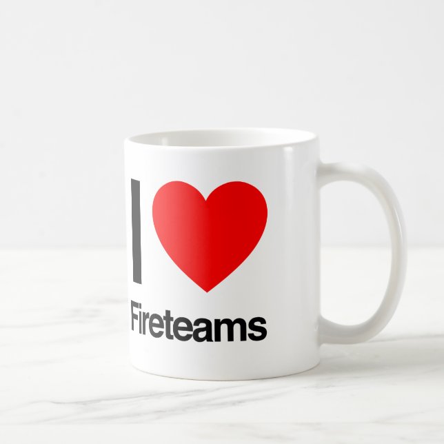 i love fireteams coffee mug (Right)
