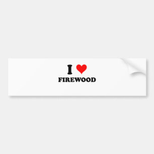 I Love Firewood Bumper Sticker