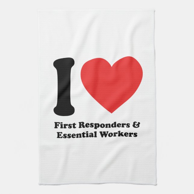 I Love First Responders and Essential Workers Tea Towel (Vertical)
