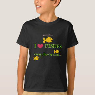 I love fishes... T-Shirt