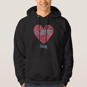 I Love Fishing Heart Image Hobby Or Hobbyist Hoodie