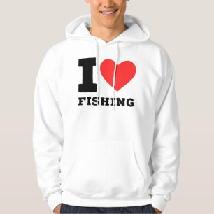 I love fishing hoodie
