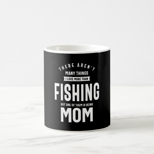I love Fishing. I Love Being a Mum Coffee Mug (Center)