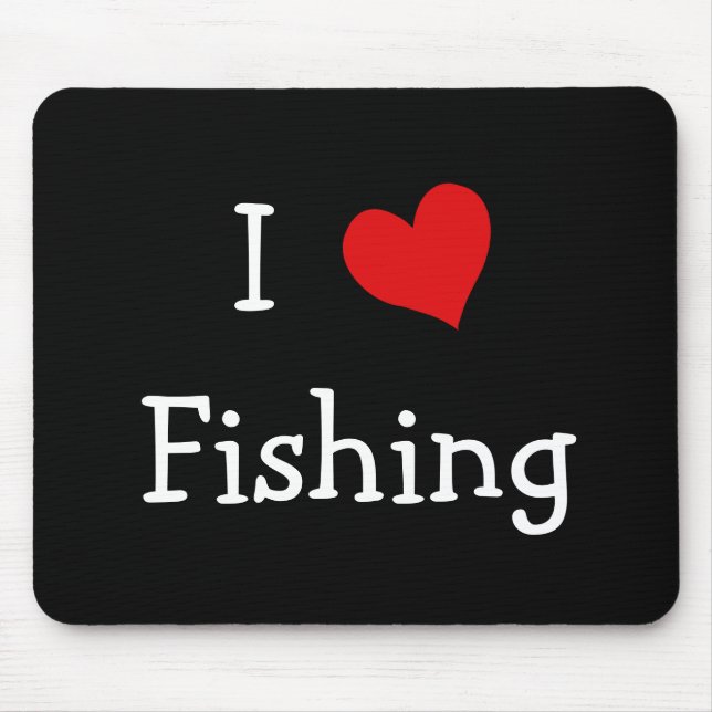 I Love Fishing Mouse Mat (Front)