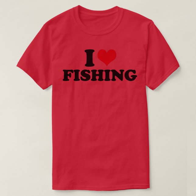 I Love Fishing T-Shirt (Design Front)