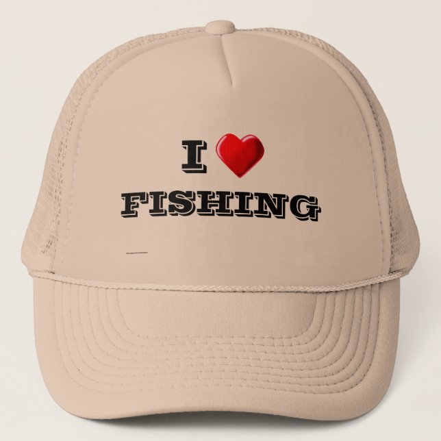 I Love FISHING Trucker Hat (Front)