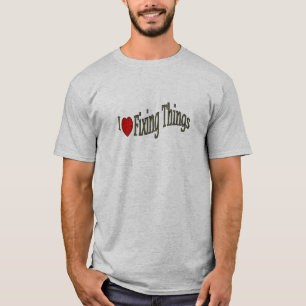 I love fixing things shirt