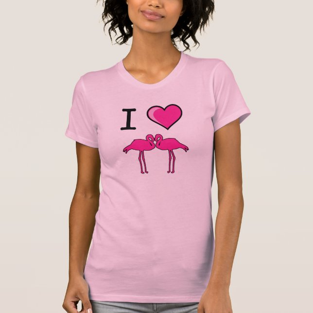 I Love Flamingos T-Shirt (Front)