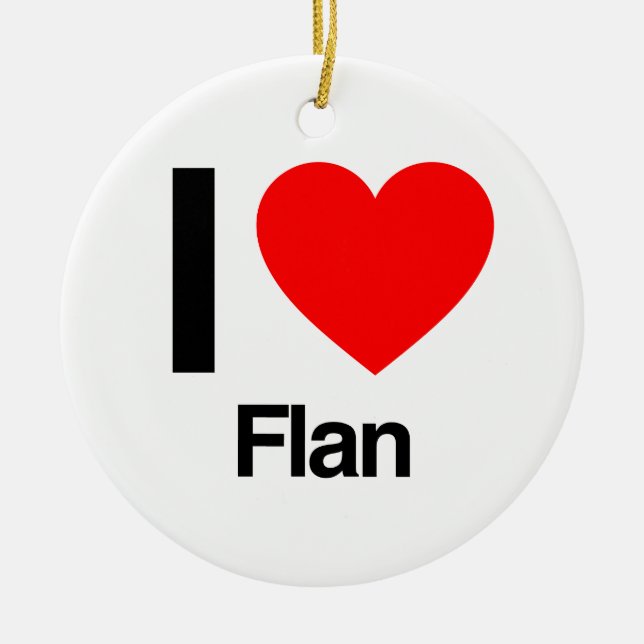 i love flan ceramic tree decoration (Front)