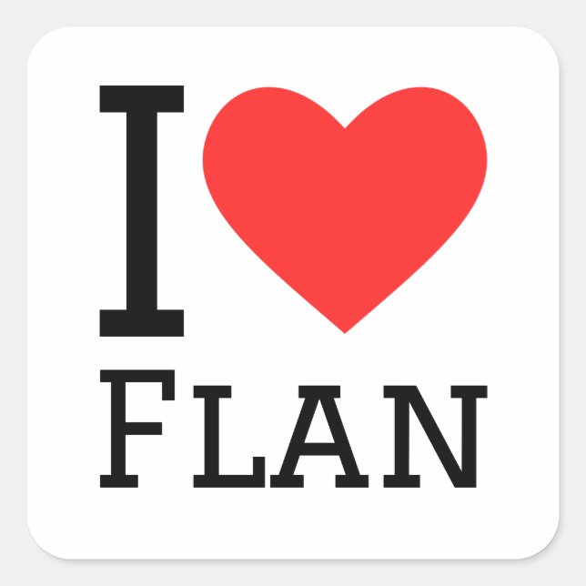 I love flan square sticker (Front)