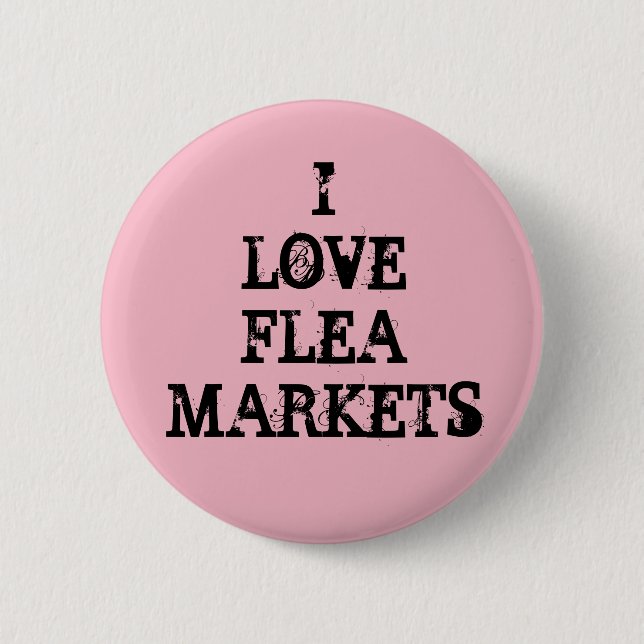 I Love Flea Markets 6 Cm Round Badge (Front)