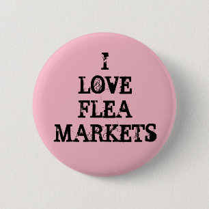 I Love Flea Markets 6 Cm Round Badge