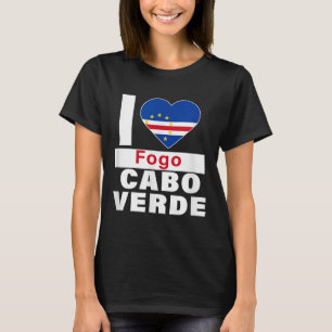 I Love Fogo Cabo Verde With Cape Verde Flag Heart  T-Shirt
