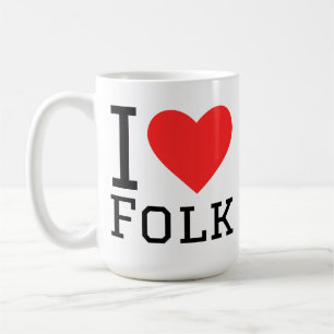 I love folk coffee mug