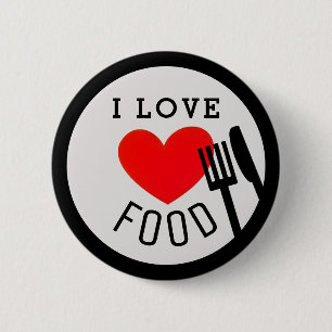 I love food 6 cm round badge