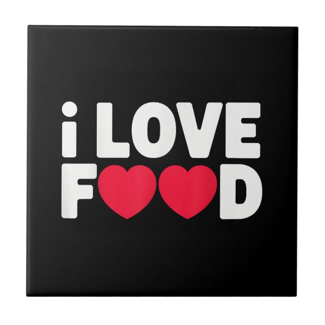 I Love Food Funny Foodie Gift for Men Tile (Front)