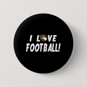 I Love Football  For Men Women Football Sport Gift 6 Cm Round Badge